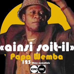 Download track Pouquoi Tu N'es Pas Là, Pt. 2 Papa Wemba