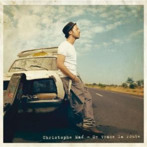 Download track Dingue, Dingue, Dingue (Bonus - Version Acoustique) Christophe Maé