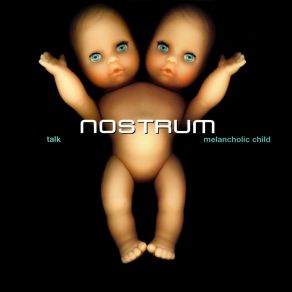 Download track Melancholic Child (Dream Mix) Nostrum