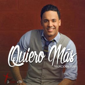 Download track Quiero Mas Tiburcio De Pena