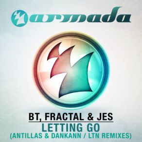 Download track Letting Go (Antillas & Dankann Remix) Fractal, BT, JesAntillas