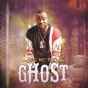 Download track Ghost Big Mc ProNessa