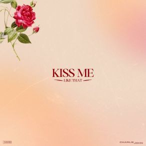 Download track Kiss Me (Like That) John Charlie