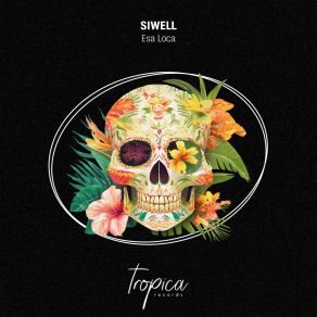 Download track Esa Loca (Extended Mix) Siwell