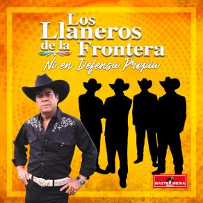 Download track Ni En Defensa Propia Los Llaneros De La Frontera