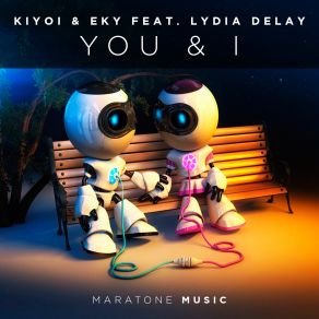 Download track You And I (Extended Mix) Kiyoi And Eky, Lydia DeLay