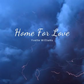 Download track Home For Love Yvette Williams