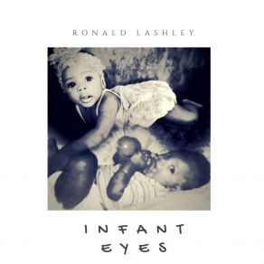 Download track Infant Eyes Ronald Lashley