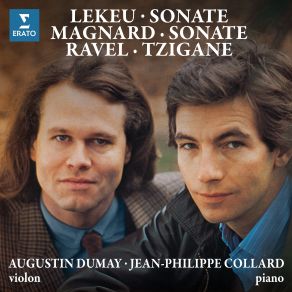 Download track Violin Sonata In G Major, Op. 13- I. Large - Animé Jean - Philippe Collard, Augustin Dumay