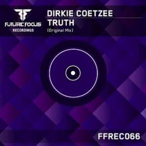 Download track Truth (Original Mix) Dirkie Coetzee