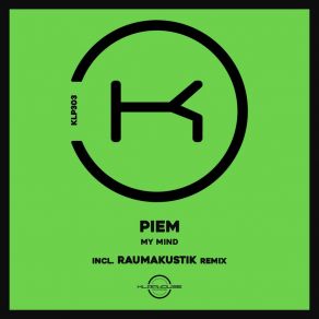 Download track My Mind (Raumakustik Remix) Piem