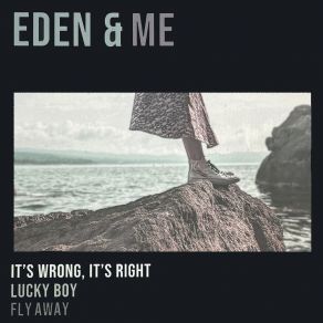 Download track It's Wrong, It's Right The Eden