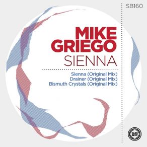 Download track Sienna (Original Mix) Mike Griego