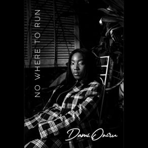 Download track Nowhere To Run Dami Oniru