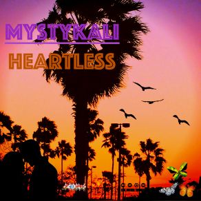 Download track Heartless Mystykali