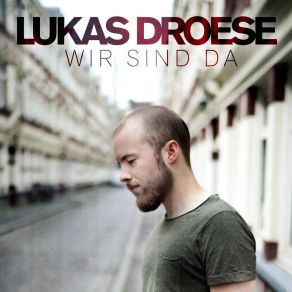 Download track Wir Sind Da (Radio Edit) Lukas Droese