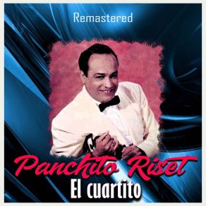 Download track Me Contaron De Ti (Remastered) Panchito Riset