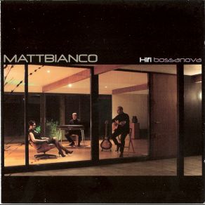 Download track Hifi Bossanova 04 Matt Bianco, Mattbianco