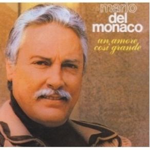 Download track Ti Voglio Tanto Bene Mario Del Monaco