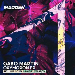 Download track Oxymoron Gabo Martin