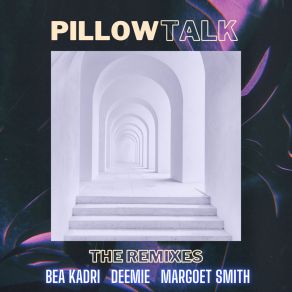 Download track Pillow Talk (Deemie’s Beirut At Night Mix) Margoet SmithDeemie