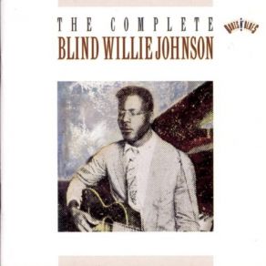 Download track The Soul Of A Man Blind Willie Johnson