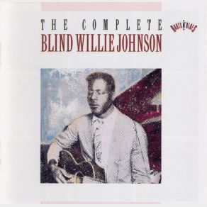 Download track Sweeter As The Years Roll By Blind Willie Johnson