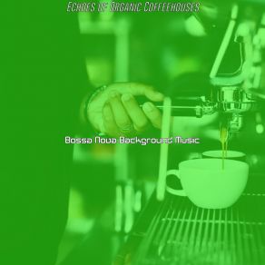 Download track Subtle Ambience For Organic Coffeehouses Background Music