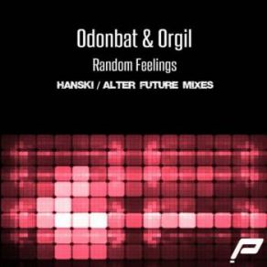 Download track Random Feelings (Alter Future Remix) Odonbat & Orgil