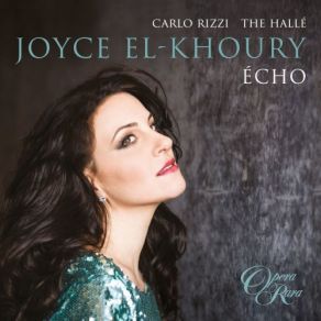 Download track Robert Le Diable Romance Va, Dit-Elle, Va, Mon Enfant Hallé Orchestra, Carlo Rizzi, Joyce El-Khoury