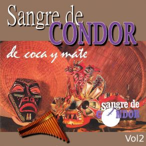 Download track Canto Al Altiplano (Argentina) Sangre De CondorArgentina