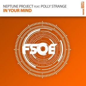 Download track In Your Mind (Original Mix) Neptune Project, Polly Strange