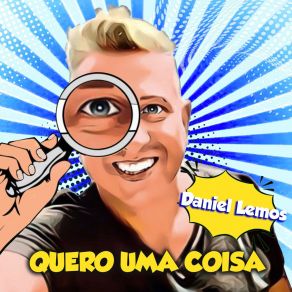 Download track Quero Uma Coisa (D. J. Nino Carlo Edit) Daniel LemosDJ Nino Carlo