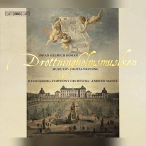 Download track XIX. Allegro Molto Helsingborgs Symfoniorkester, Andrew Manze, Andrew Manze Helsingborg Symphony Orchestra