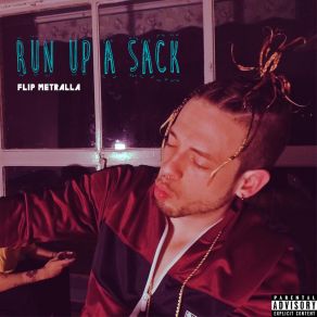 Download track Run Up A Sack Flip Metralla