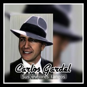 Download track El Rey Del Cabaret Carlos Gardel