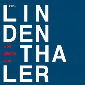 Download track Sog Ma Die Woaheit Erich Lindenthaler