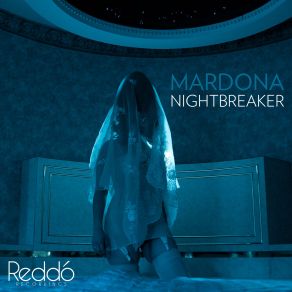 Download track Nightbreaker (Original Mix) Mardona