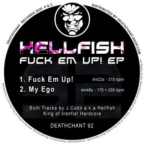 Download track Fuck Em Up! Hellfish