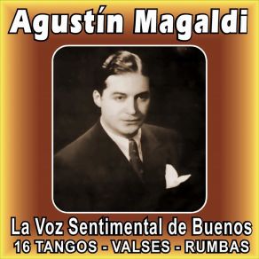 Download track Levanta La Frente (Tango) Agustín Magaldi