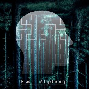 Download track A Trip Through (Radio Edit) F As