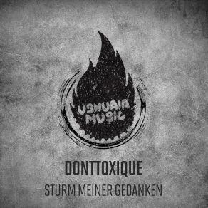 Download track Sturm Meiner Gedanken (Rene Gösi Remix) DonTToxiqueRene Gösi