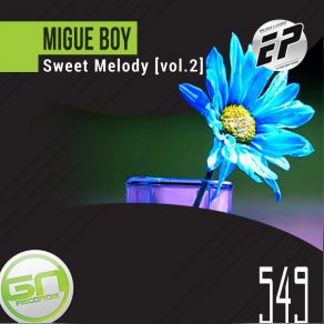 Download track Sweet Melody (Pedri Jaydee Remix) Migue Boy