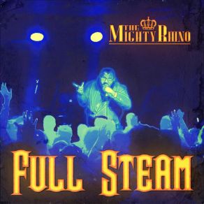 Download track Full Steam (Instrumental) Mighty RhinoΟΡΓΑΝΙΚΟ