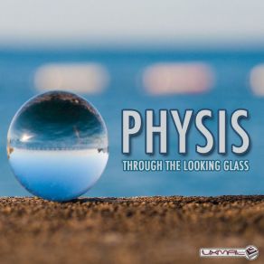 Download track Through The Looking Glass Physis