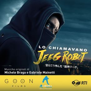 Download track Tu Che Puoi Diventare Jeeg Michele Braga, Gabriele Mainetti