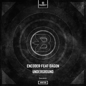 Download track Underground (Radio Edit) DAGON, Encoder