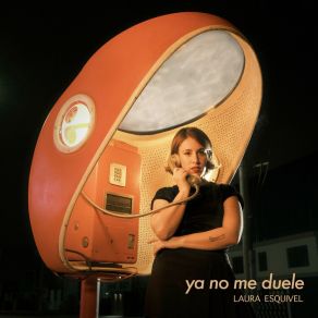 Download track Ya No Me Duele LAURA ESQUIVEL