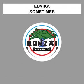 Download track Sometimes (Sunny Club Mix) Edvika