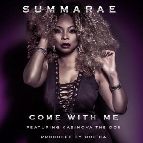 Download track Come With Me SummaraeKasinova The Don